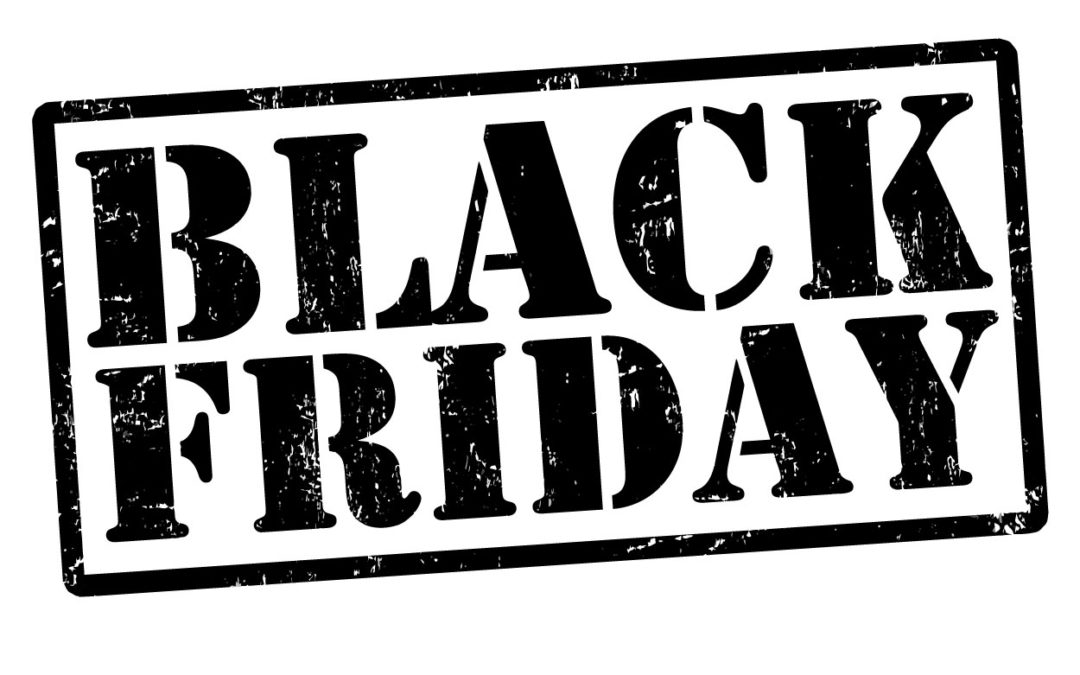 It’s BLACK FRIDAY (week)!